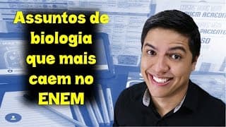 Assuntos que mais caem em biologia no ENEM - Prof. Kennedy Ramos
