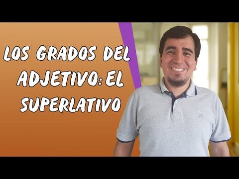 Thumbnail da aula: Los Grados Del Adjetivo: El Superlativo - Brasil Escola