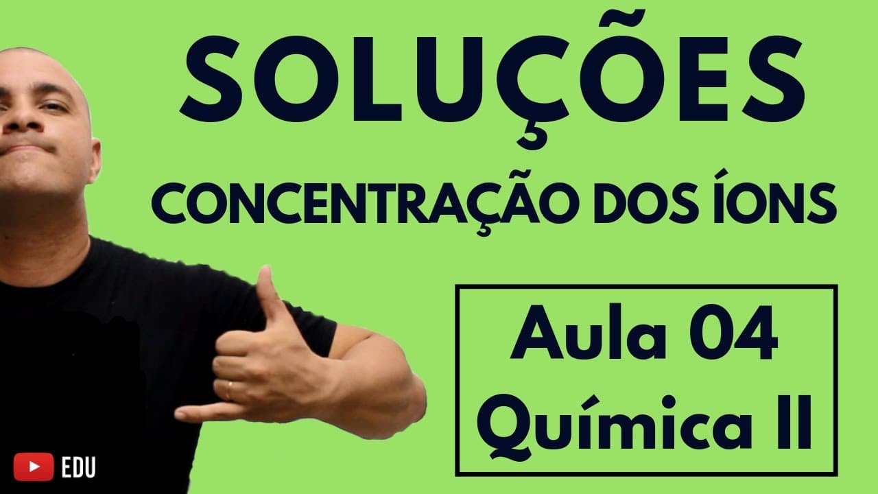 Thumbnail: CONCENTRAÇÃO: Cálculo envolvendo a Concentração dos ÍONS em uma SOLUÇÃO | Aula 04 (Química II)