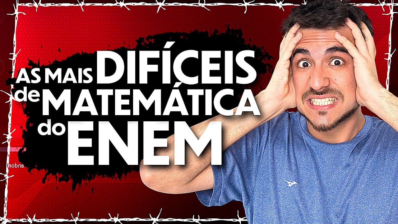 Thumbnail: As questões mais DIFÍCEIS de MATEMÁTICA do ENEM 2018 | Resolução Comentada