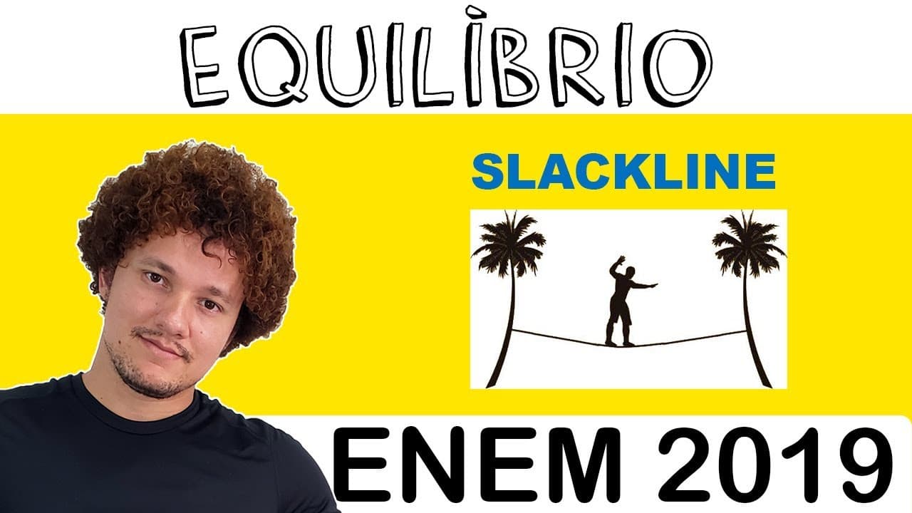 Thumbnail: Enem 2019 - Equilibrio [Slackline]