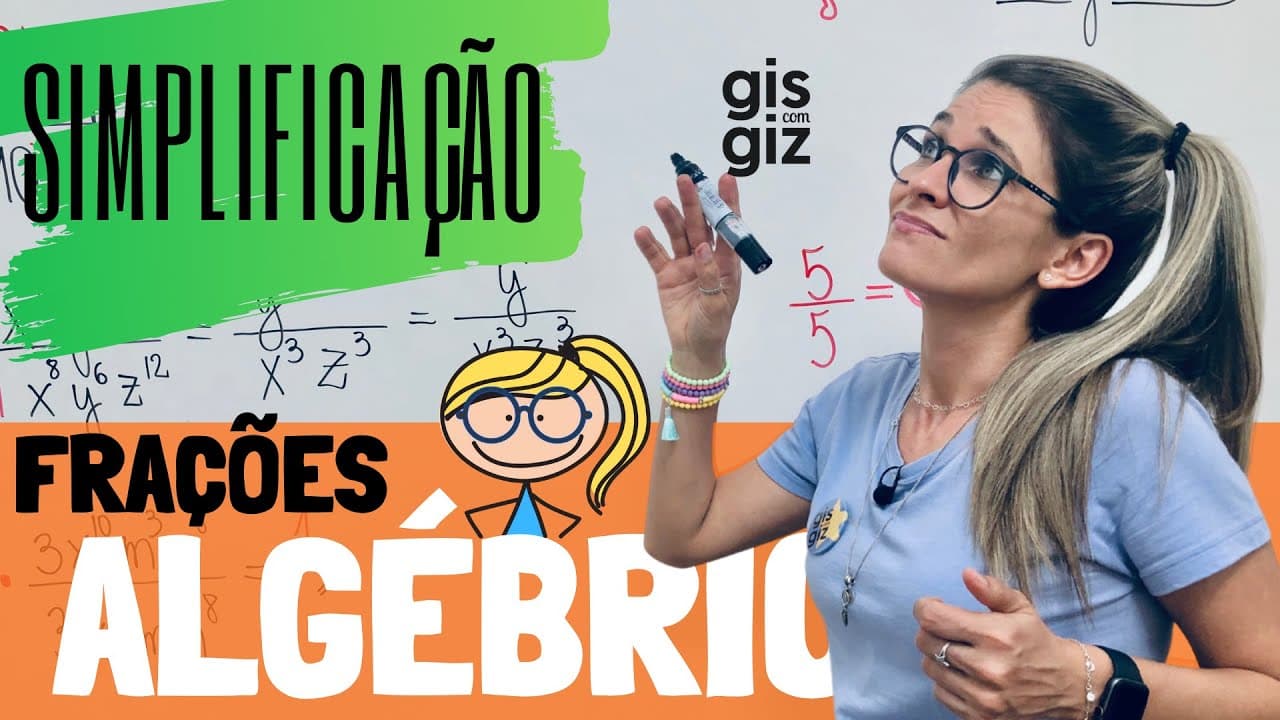 Thumbnail: SIMPLIFICAÇÃO DE FRAÇÕES ALGÉBRICAS | FRAÇÕES ALGÉBRICAS