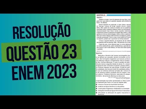 Thumbnail da aula: Resolução questão 23 (PROVA AZUL) | Linguagens ENEM 2023