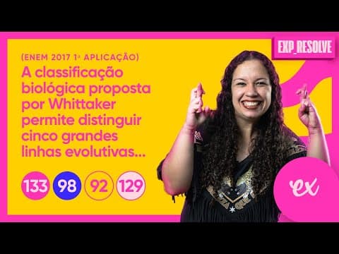 Thumbnail da aula: A CLASSIFICAÇÃO BIOLÓGICA PROPOSTA POR WHITTAKER PERMITE DISTINGUIR (...) | EVIDÊNCIAS EVOLUTIVAS