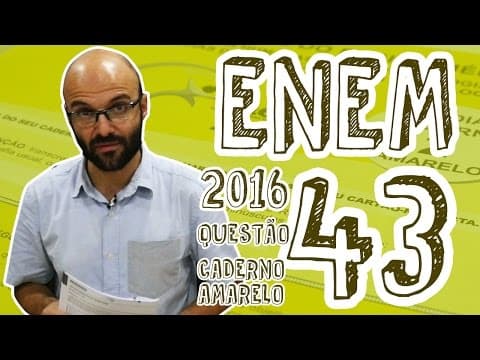 Thumbnail da aula: ENEM - Questão 43 (Caderno Amarelo)