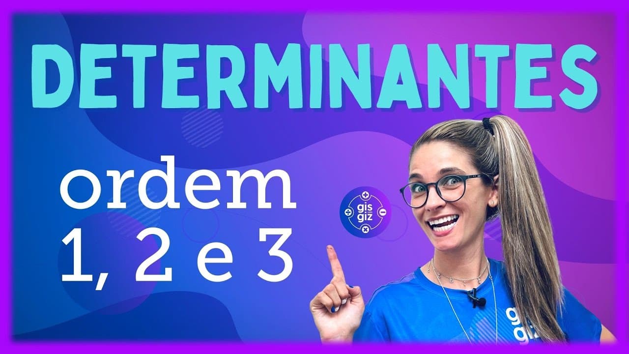 Thumbnail: DETERMINANTES ORDEM 1, 2 e 3 | REGRA DE SARRUS | MATRIZ