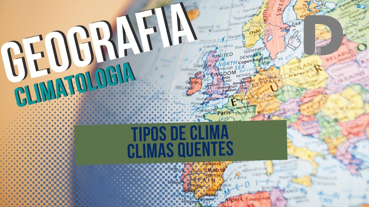 Thumbnail: Climas Quentes - Climatologia - Geografia - Preparatório Enem