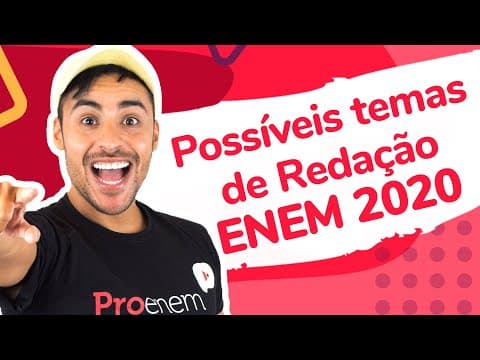 Thumbnail da aula: POSSÍVEIS TEMAS DE REDAÇÃO PARA O ENEM 2020 | Dica Nota 1000 | Romulo Bolivar