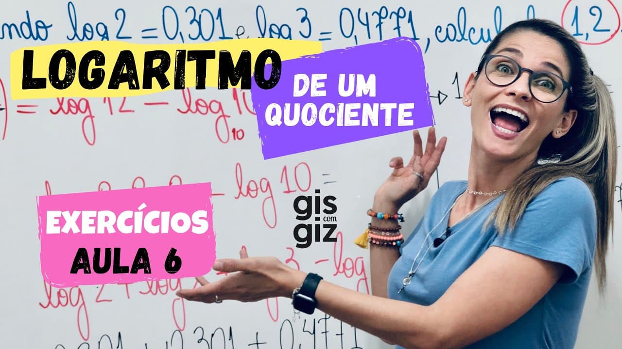 Thumbnail: LOGARITMO de um QUOCIENTE  | PROPRIEDADES DO LOGARITMO Aula 6 - \Prof. Gis/ LOG