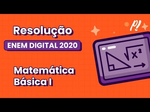 Thumbnail da aula: ENEM 2020 DIGITAL | Matemática básica I | Um investidor deseja aplica...