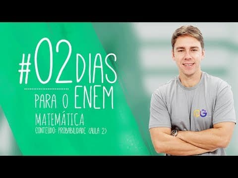 Thumbnail da aula: 02 Dias para o Enem | Matemática - Probabilidade (2)
