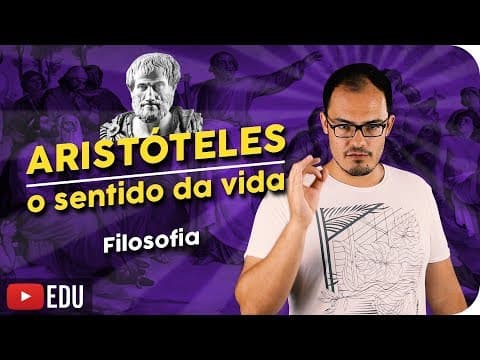 Thumbnail da aula: Aristóteles | O Sentido da Vida
