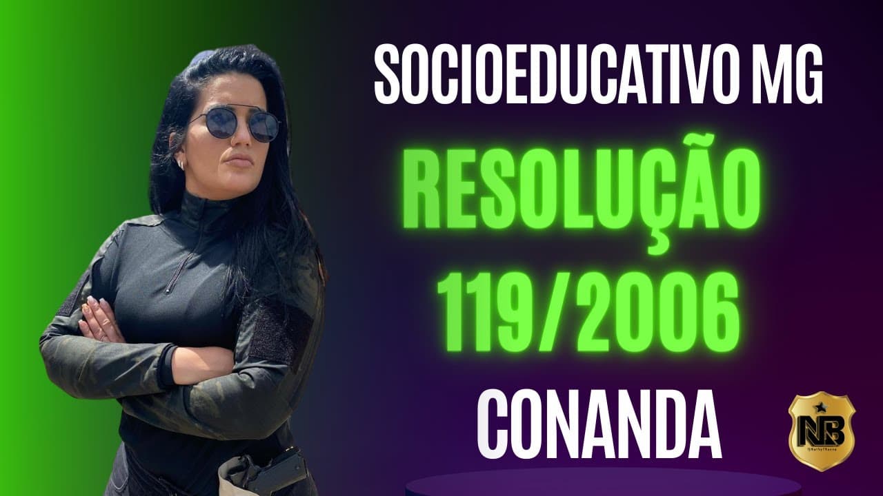 Thumbnail: Concurso SOCIOEDUCATIVO MG: Resolução 119/2006 - CONANDA - SINASE