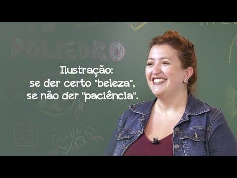 Thumbnail da aula: Videoaulas Poliedro | Redação Fuvest | Ilustração: se der certo "beleza", se não der "paciência"