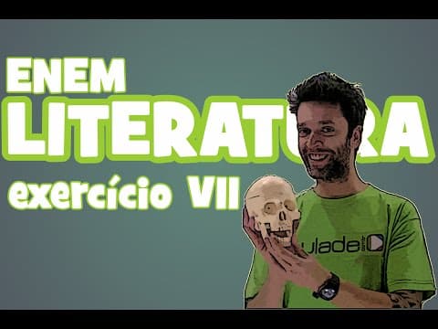 Thumbnail da aula: Literatura - ENEM: Exercícios VII