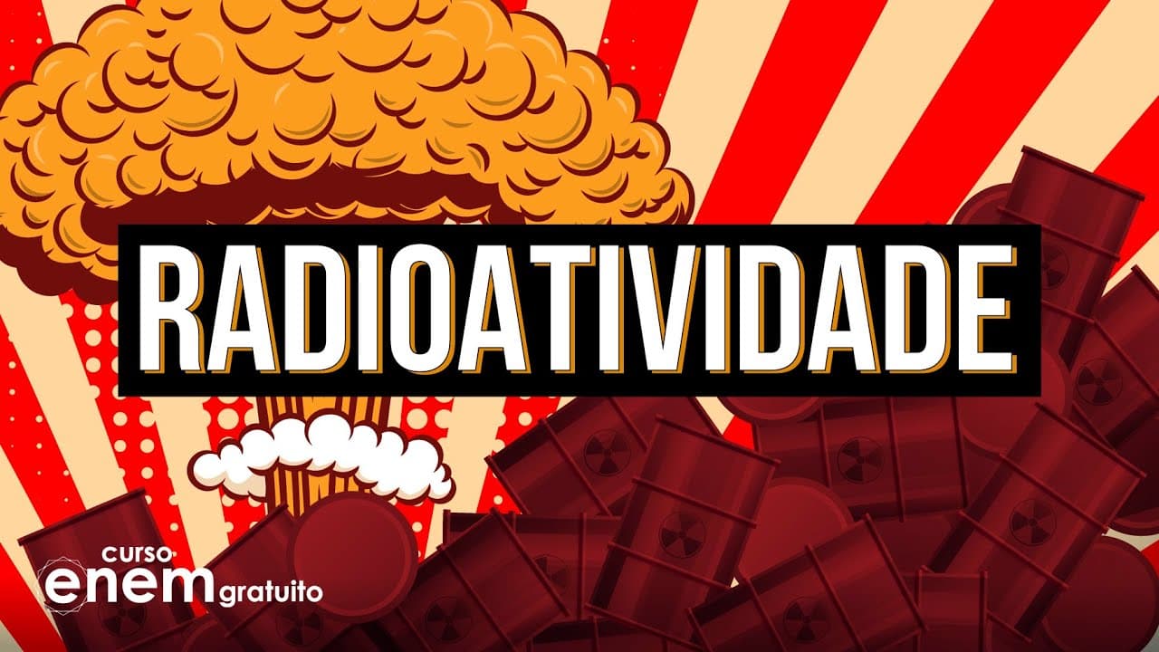 Thumbnail: RADIOATIVIDADE: instabilidade, níveis de radiação e decaimento | RESUMO DE QUÍMICA PARA O ENEM