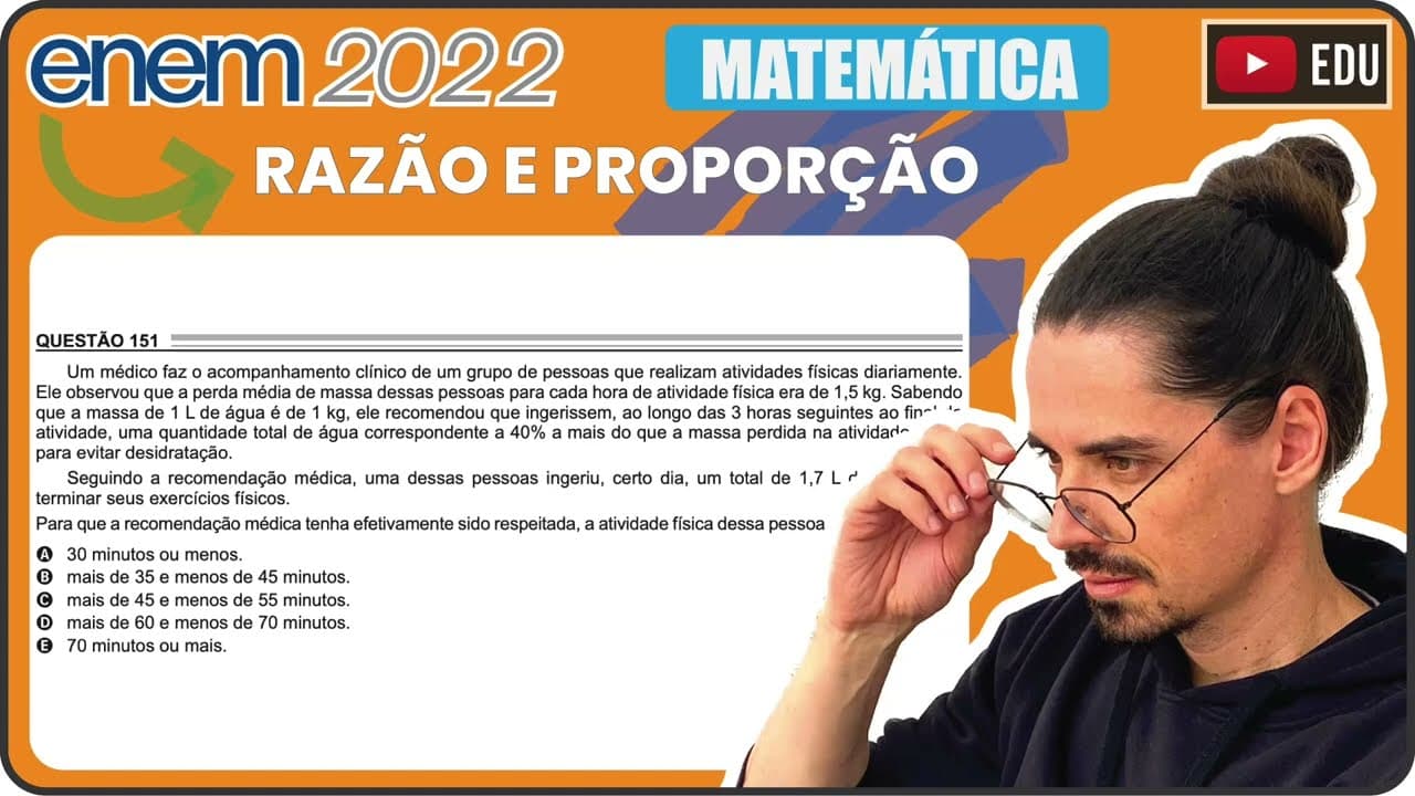 Thumbnail: [ENEM 2022] 151 📘 RAZÃO E PROPORÇÃO Um médico faz o acompanhamento clínico de um grupo de pessoas
