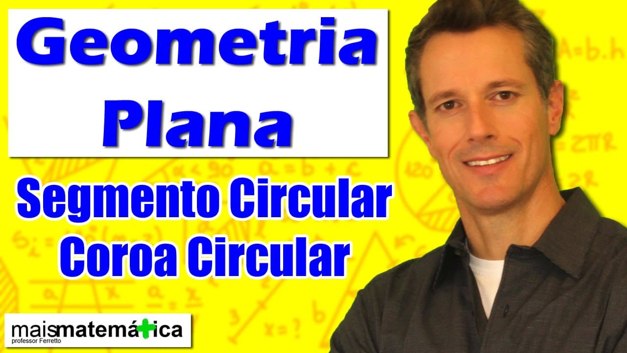 Thumbnail: Geometria Plana: Área de Segmento e Coroa Circulares (Aula 27)