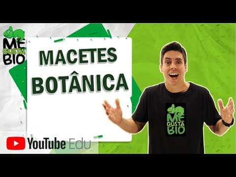 Thumbnail da aula: Macetes de Botânica