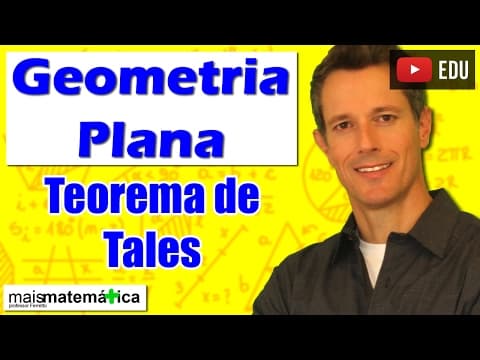Thumbnail da aula: Geometria Plana: Teorema de Tales (Aula 13)