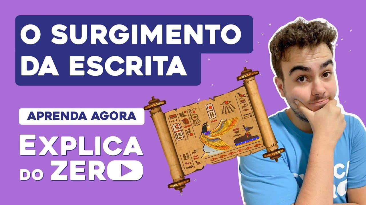 Thumbnail: O SURGIMENTO DA ESCRITA | História | Explica do Zero | Prof. Jean Miranda