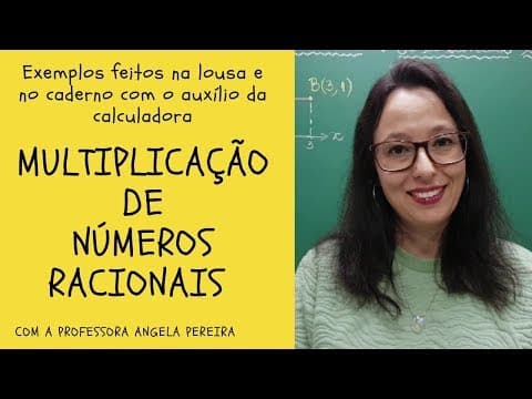 Thumbnail da aula: Multiplicação de Números Racionais - Vivendo a Matemática - Professora Angela