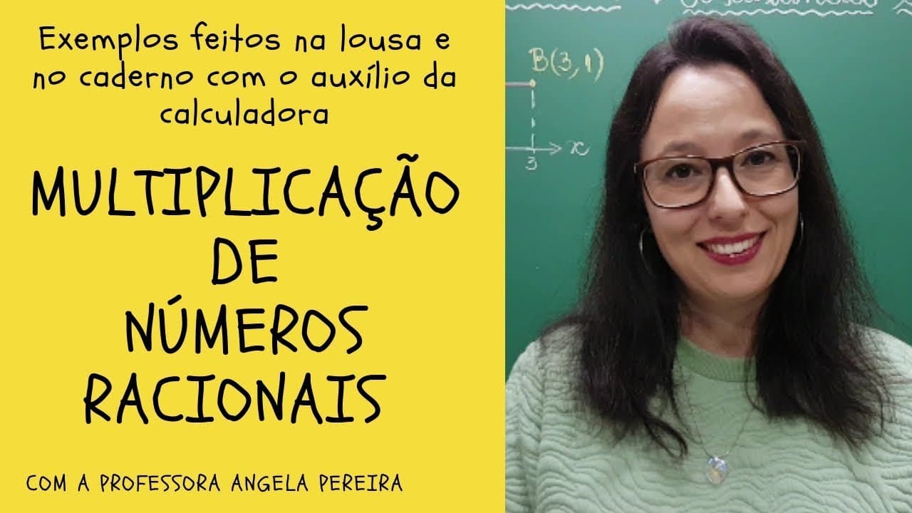 Thumbnail: Multiplicação de Números Racionais - Vivendo a Matemática - Professora Angela