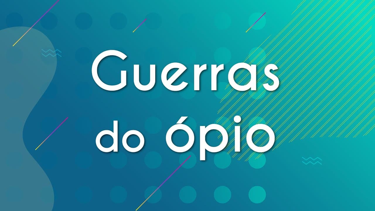 Thumbnail: Guerras do Ópio - Brasil Escola