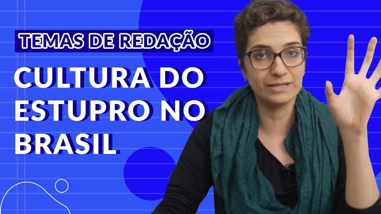 Thumbnail: Temas para redação do ENEM - Cultura do estupro no Brasil