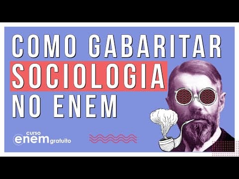 Thumbnail da aula: COMO GABARITAR SOCIOLOGIA NO ENEM