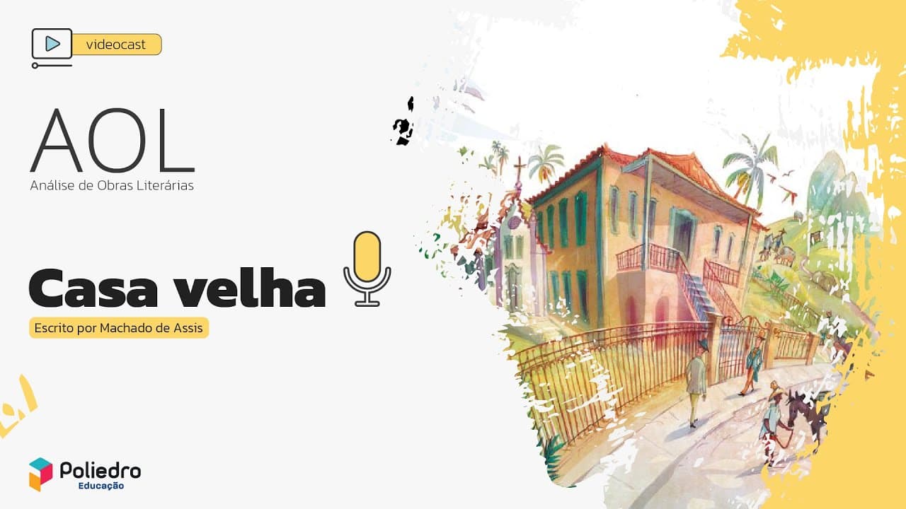 Thumbnail: Análise de Obras Literárias | Casa velha