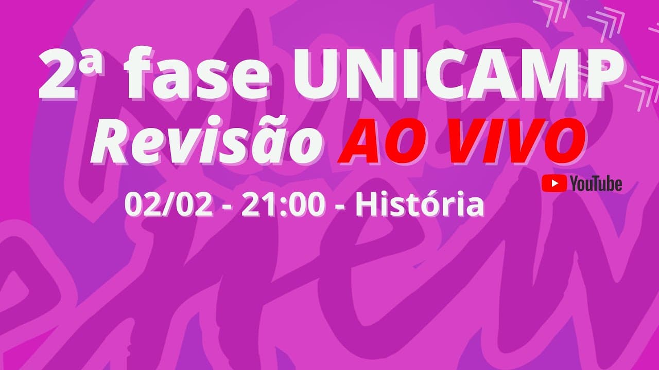 Thumbnail: 2ª fase UNICAMP - Revisão de História AO VIVO