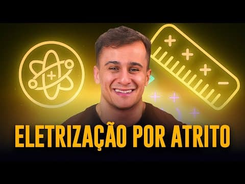 Thumbnail da aula: Eletrostática e eletrização por atrito para o ENEM 2026 (professor Assaad com sua didática mágica)