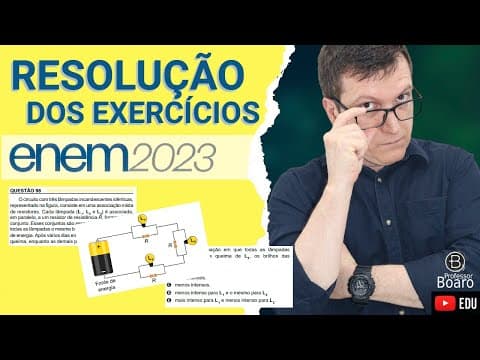 Thumbnail da aula: ENEM 2023 - RESOLUÇÃO dos EXERCÍCIOS - (ENEM 2023 - 98 - Caderno AMARELO) O circuito com três lâmpad