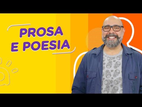 Thumbnail da aula: Prosa e Poesia | Versos, Rimas e Narrativas