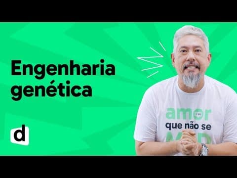 Thumbnail da aula: REVISÃO ENEM | BIOLOGIA: ENGENHARIA GENÉTICA | ESQUENTA ENEM | DESCOMPLICA