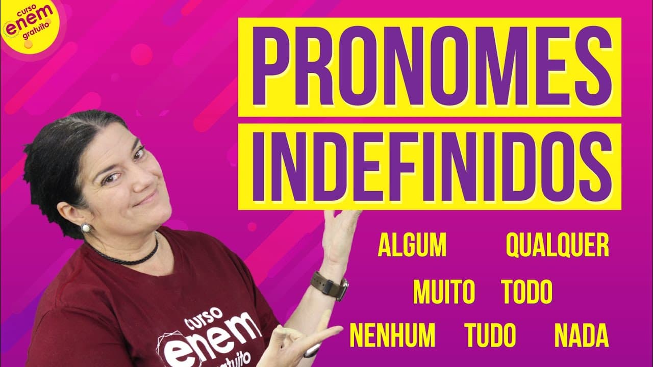 Thumbnail: PRONOMES INDEFINIDOS | Resumo de Gramática para o Enem