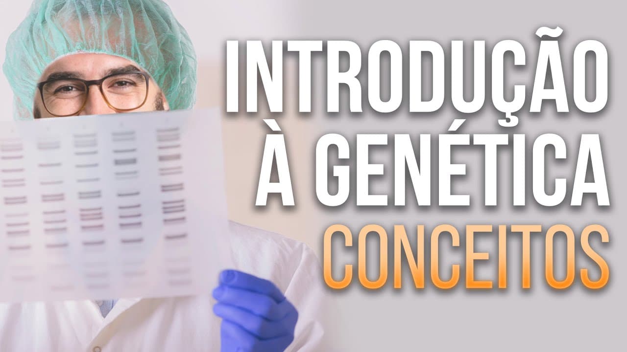 Thumbnail: Introdução à Genética [Conceitos] - Aula 01 - Mód. 2 - Genética | Prof. Guilherme