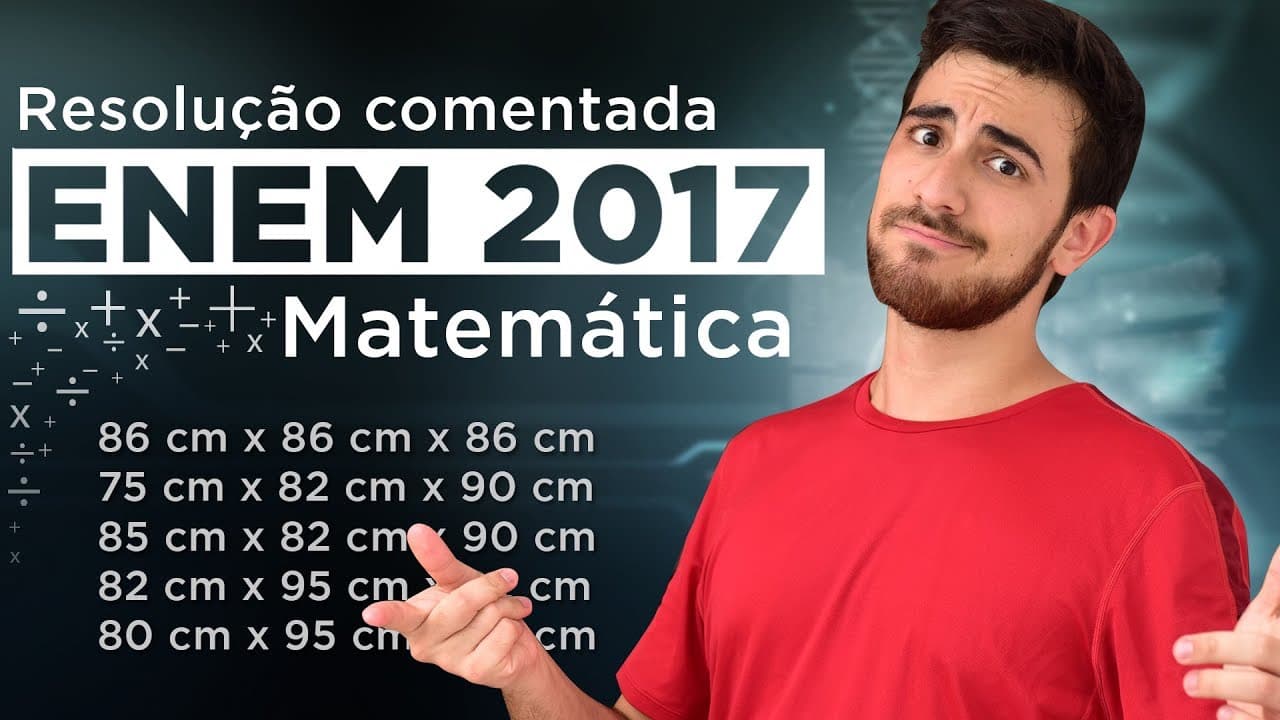 Thumbnail: Resolução do ENEM 2017 (Matemática) - Comparação de VOLUMES | Questão 7/45
