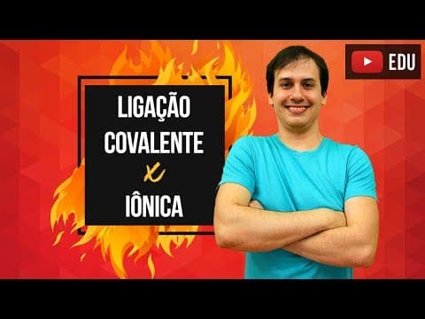 Thumbnail da aula: Aula QG04 - Ligação Covalente x Iônica [COMBUSTÃO]