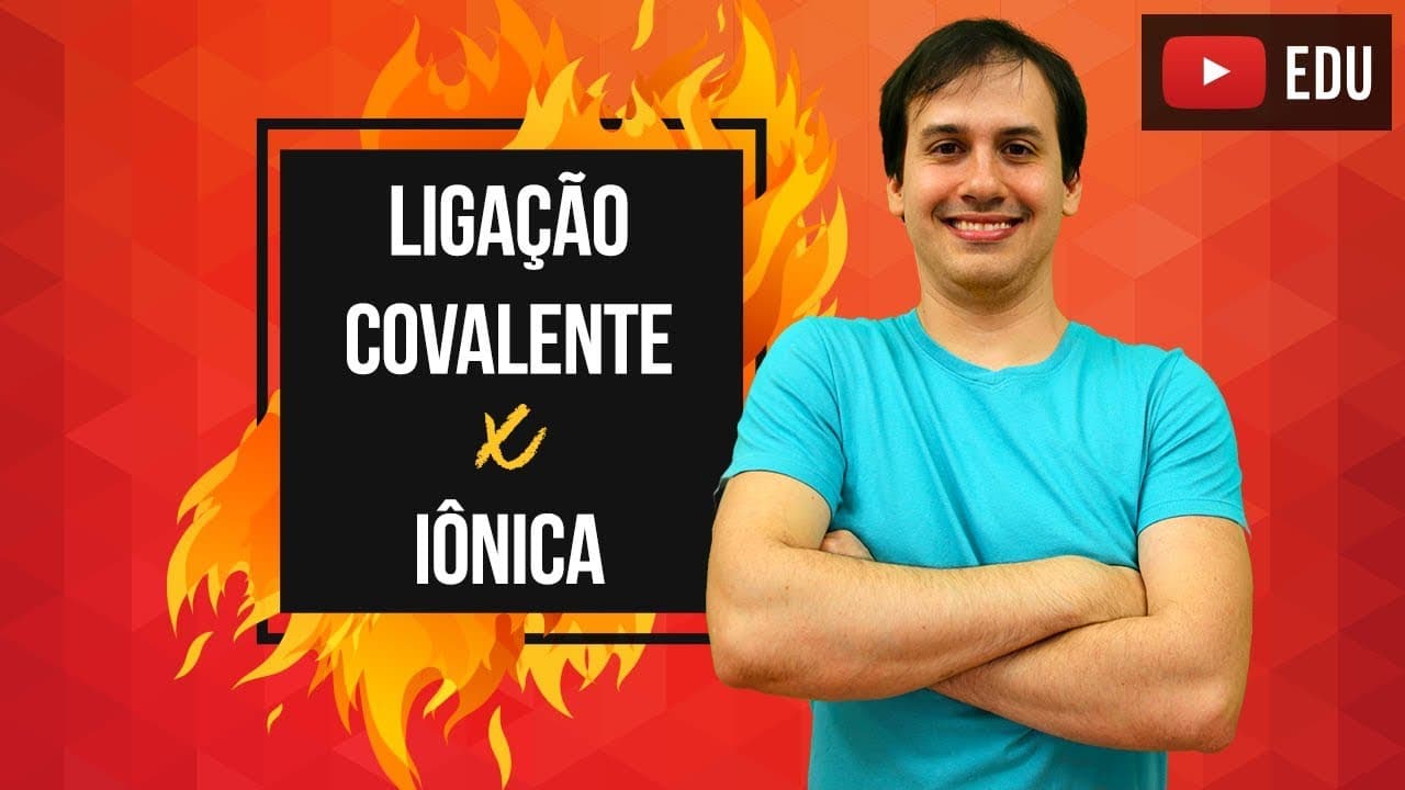 Thumbnail: Aula QG04 - Ligação Covalente x Iônica [COMBUSTÃO]