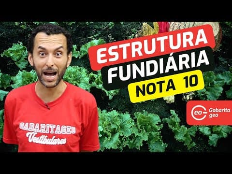 Thumbnail da aula: ESTRUTURA FUNDIÁRIA NO BRASIL | GEOGRAFIA | PARA CONSEGUIR NOTA MÁXIMA |