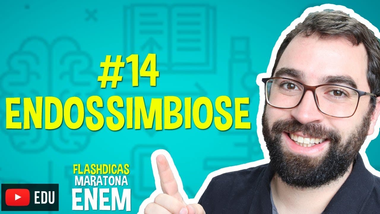 Thumbnail: Teoria da Endossimbiose - Flashdica #14 - Maratona ENEM - Prof. Gui