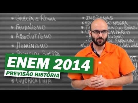 Thumbnail da aula: ENEM 2014 - PREVISÃO HISTÓRIA