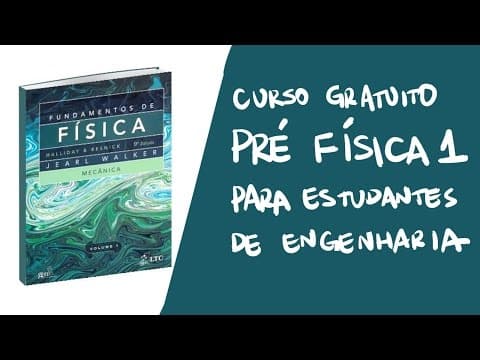 Thumbnail da aula: Curso Gratuito Pré-Física 1 para estudantes de Engenharia