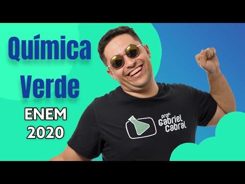 Thumbnail da aula: 🔥 A Química Verde é um ramo da química que prega o desenvolvimento de processos eficientes