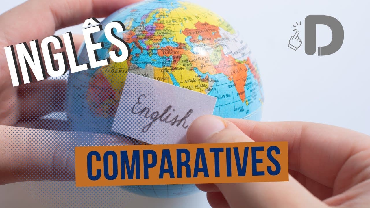 Thumbnail: Comparatives - Inglês - Preparatório Enem
