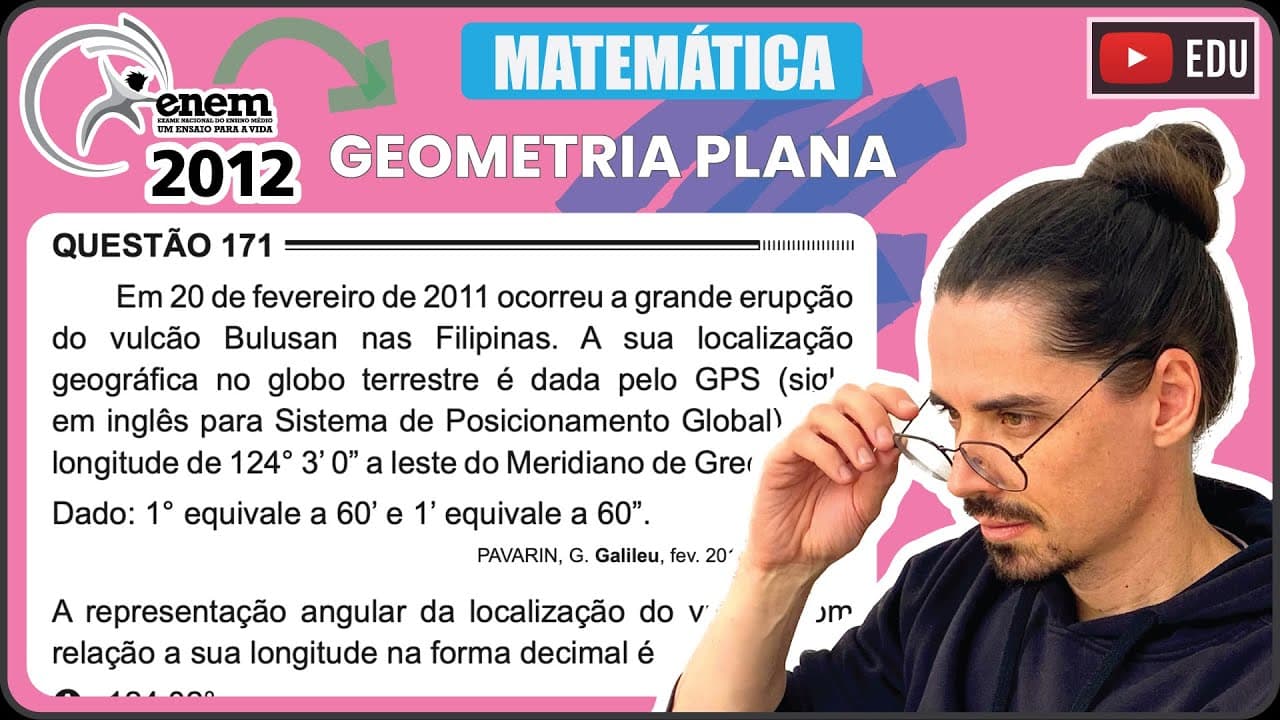 Thumbnail: [ENEM 2012] 171 📘 GEOMETRIA PLANA Em 20 de fevereiro de 2011 ocorreu a grande erupção do vulcão