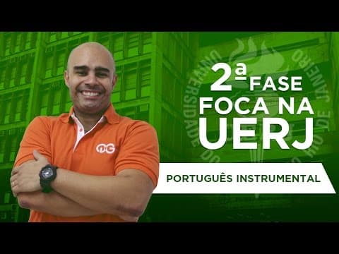 Thumbnail da aula: FOCA NA UERJ - 2ª Fase | Português instrumental com Marco Laurindo