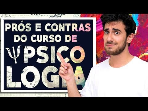 Thumbnail da aula: O CURSO DE PSICOLOGIA - Áreas de Atuação | Prós e Contras | Pública vs. Particular